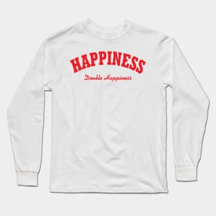 Happiness - Double happiness Long Sleeve T-Shirt